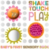 Fat Brain Toy Shake Touch Play - Baby's First Sensory Book Clearance